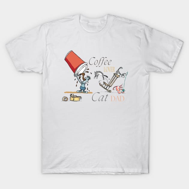 Coffee Lover Cat Dad T-Shirt by Color by EM